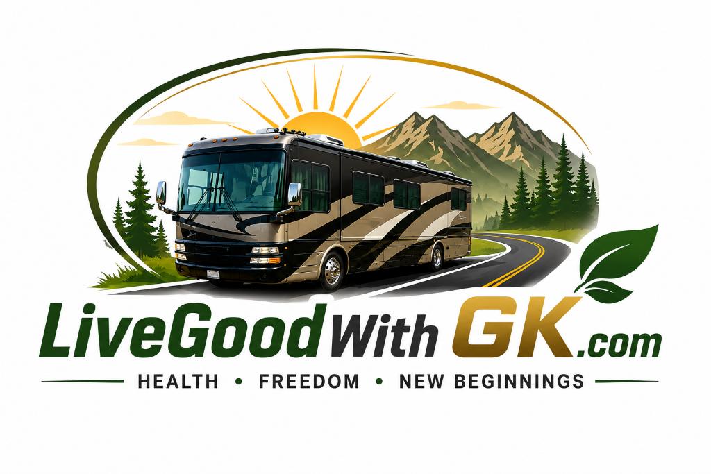 LiveGoodWithGK.com — Health, Freedom, New Beginnings